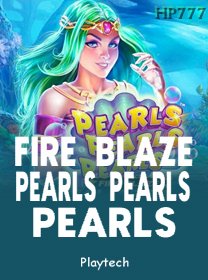 Fire Blaze Pearls Pearls Pearls